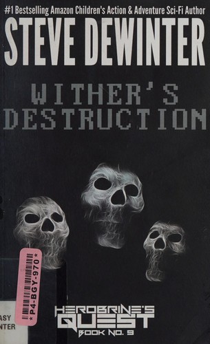 Wither's destruction by Steve DeWinter