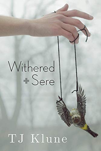 Withered + Sere by T. J. Klune