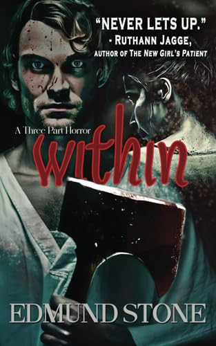Within: A Three Part Horror by Stone, Edmund
