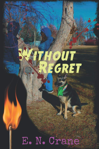 Without Regret by E. N. Crane