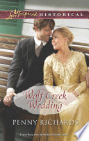 Wolf Creek Wedding (Mills & Boon Love Inspired Historical) by Penny Richards