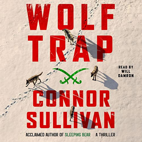 Wolf Trap: A Thriller by Connor Sullivan