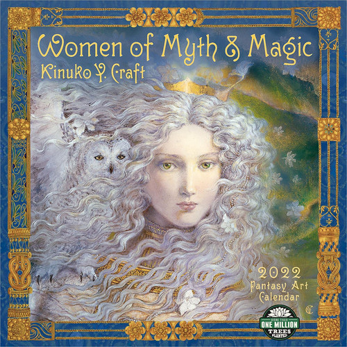 Women of Myth & Magic 2022 Fantasy Art Wall Calendar by Kinuko Y. Craft