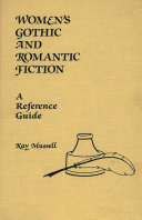 Women's Gothic and Romantic Fiction by Kay Mussell