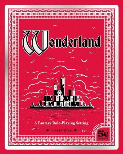 Wonderland A Fantasy Role-Playing Setting by Andrew Kolb