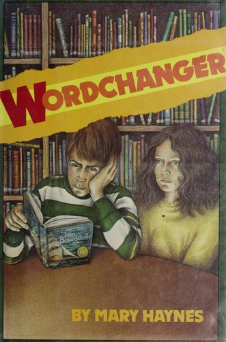Wordchanger by Mary Haynes