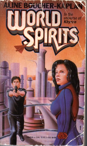 World Spirits (Khyren Universe) by Aline Boucher-Kaplan
