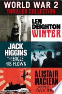 World War 2 Thriller Collection: Winter, The Eagle Has Flown, South by Java Head by Len Deighton