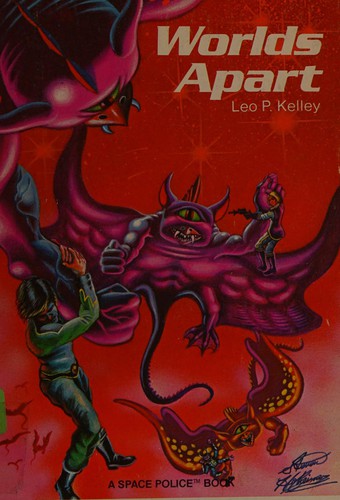Worlds apart by Leo P. Kelley