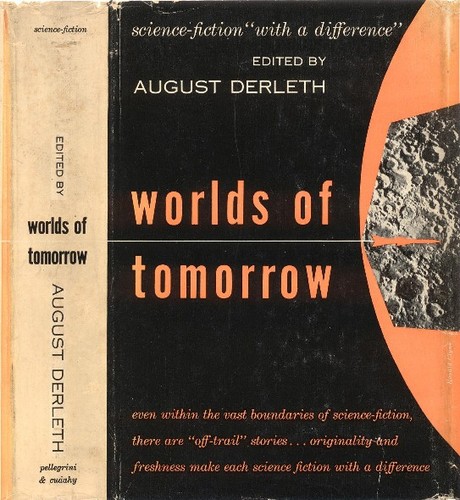 Worlds of tomorrow by August Derleth