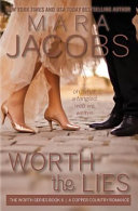 Worth the Lies by Mara Jacobs