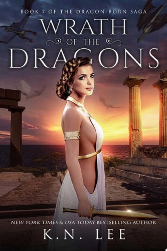 Wrath of the Dragons: An Epic Dragon Fantasy Adventure by K.N. Lee