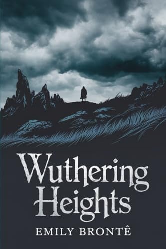 Wuthering Heights by Emily Bronte