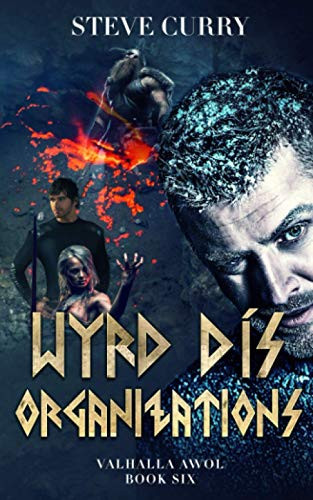 Wyrd Dís Organizations: Norse Urban Fantasy (Valhalla AWOL) by Curry, Steve