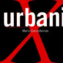 X-Urbanism by Mario Gandelsonas