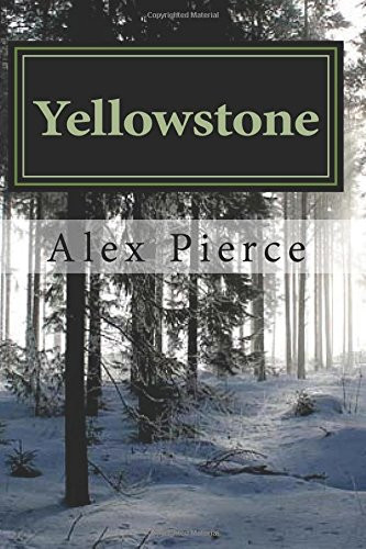 Yellowstone A College Fantasy by Alex Pierce