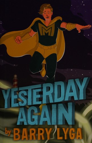 Yesterday again by Barry Lyga