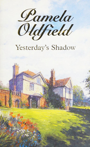 Yesterdays Shadow by Pamela Oldfield