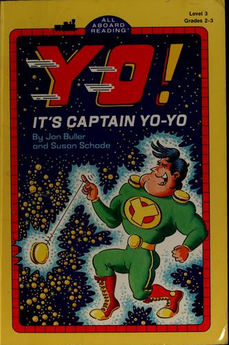 Yo! It's Captain Yo-Yo by Jon Buller