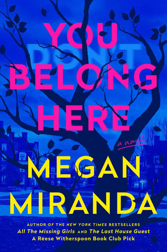 You Belong Here A Novel by Megan Miranda