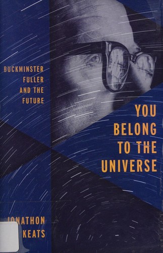 You belong to the universe by Jonathon Keats
