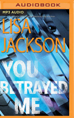 You Betrayed Me (The Cahills, 3) by Jackson, Lisa