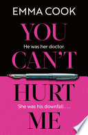 You Can't Hurt Me by Emma Cook