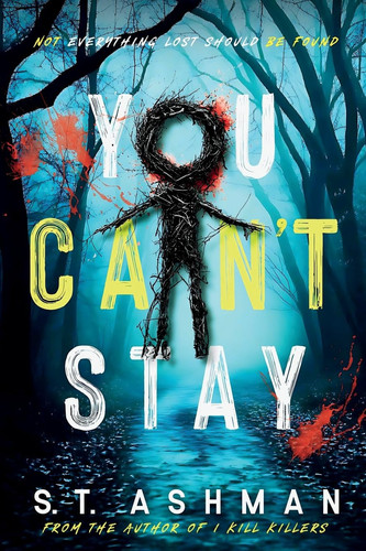 You Can't Stay by S. . T. Ashman
