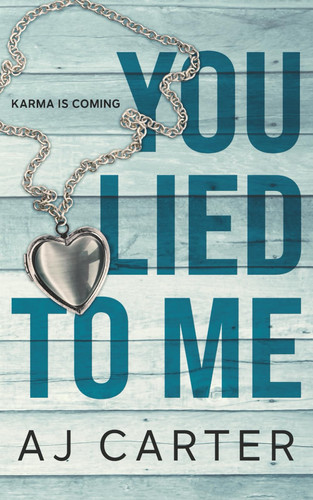 You Lied to Me (Standalone Psychological Thrillers) by Carter, AJ