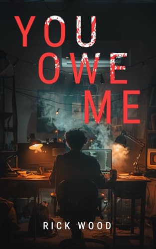 You Owe Me by Rick Wood