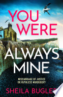 You Were Always Mine by Sheila Bugler