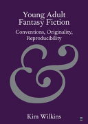 Young Adult Fantasy Fiction by Kim Wilkins