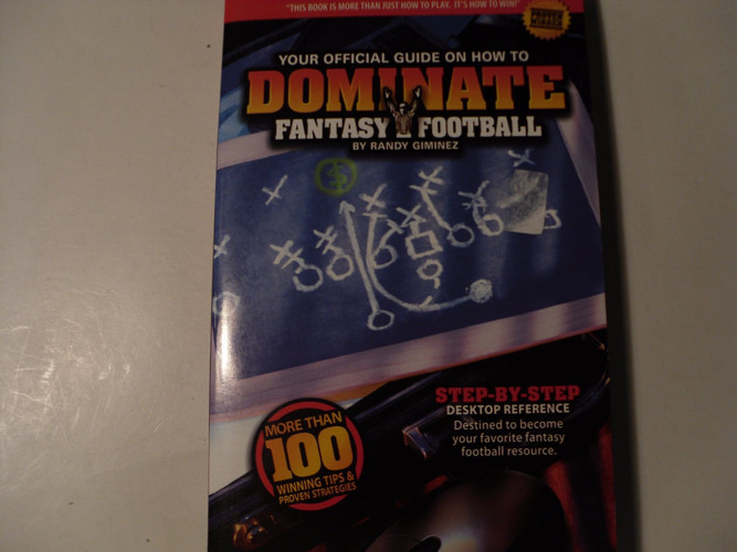 Your Official Guide on how to Dominate Fantasy Football by Randy W. Giminez