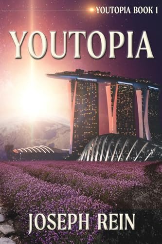 Youtopia A Techno-Thriller by Joseph Rein