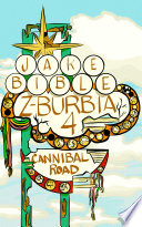 Z-Burbia 4: Cannibal Road by Jake Bible