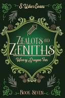 Zealots and Zeniths by S Usher Evans