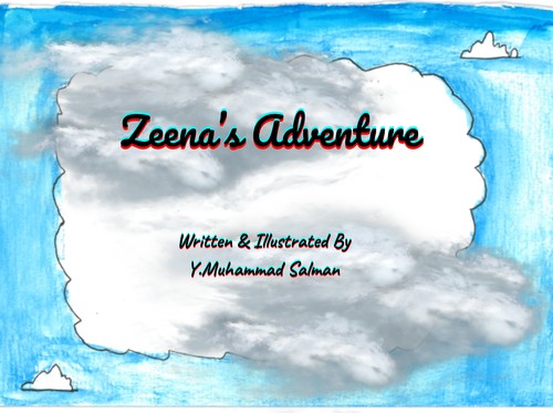 Zeena's Adventure by Y. Muhammad Salman