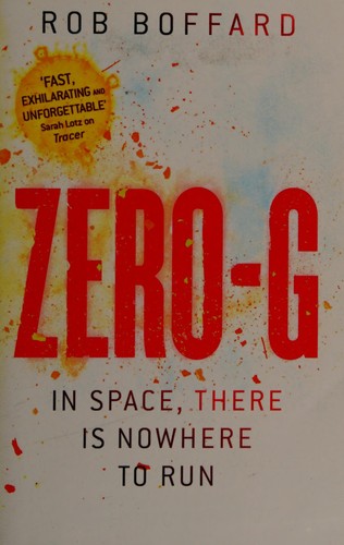 Zero-G by Rob Boffard