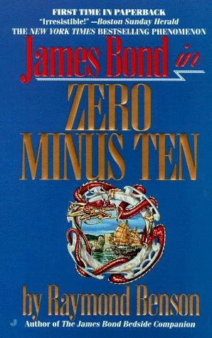 Zero Minus Ten by Raymond Benson