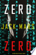 Zero Zero (An Agent Zero Spy Thriller—Book #11) by Jack Mars