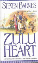 Zulu Heart by Steven Barnes